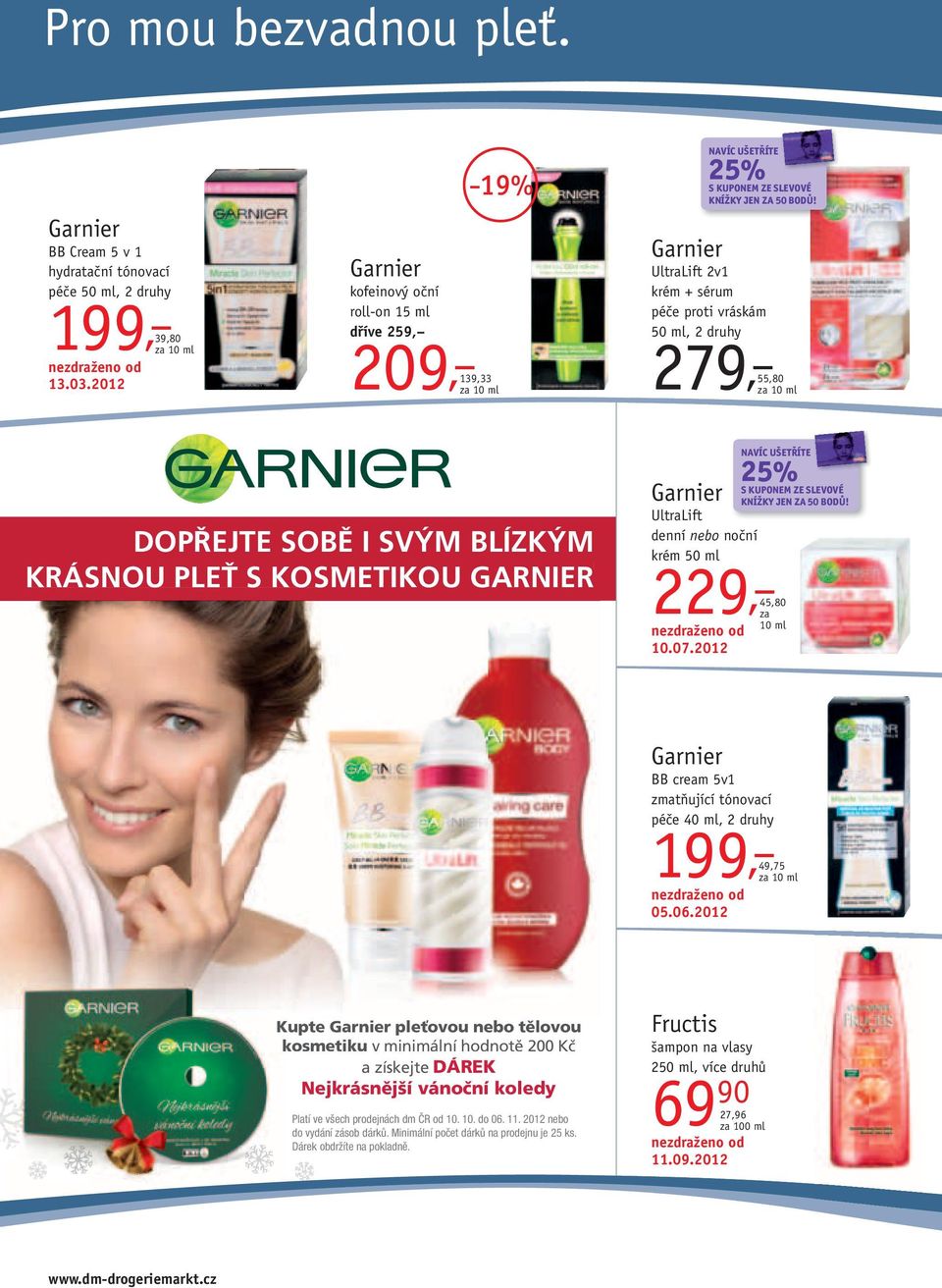 Garnier UltraLift 2v1 krém + sérum péče proti vráskám 50 ml, 2 druhy 279, 55,80 DOPŘEJTE SOBĚ I SVÝM BLÍZKÝM KRÁSNOU PLEŤ S KOSMETIKOU GARNIER Garnier UltraLift denní nebo noční krém 50 ml 229, 45,80