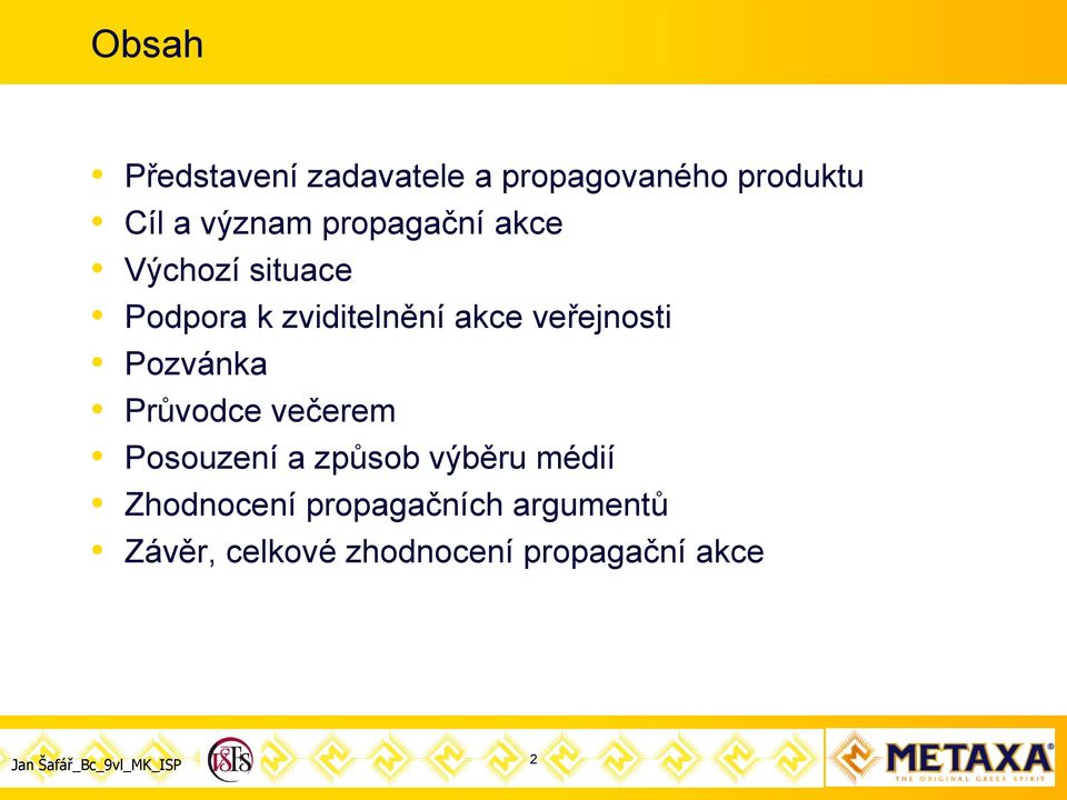 veřejnosti Pozvánka Průvodce večerem Posouzení a způsob výběru médií