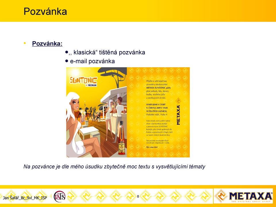 Na pozvánce je dle mého úsudku