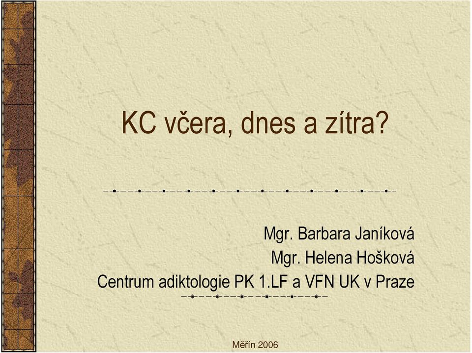 Helena Hošková Centrum