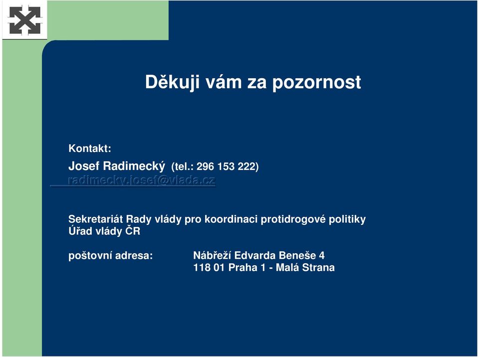 .cz Sekretariát Rady vlády pro koordinaci protidrogové