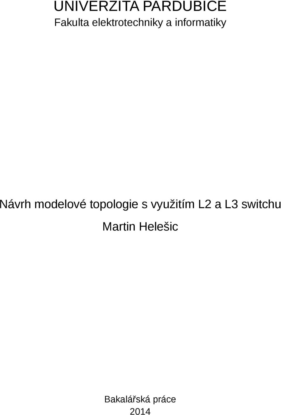 modelové topologie s využitím L2 a