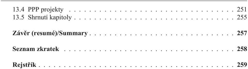 ............................... 255 Závìr (resumé)/summary.