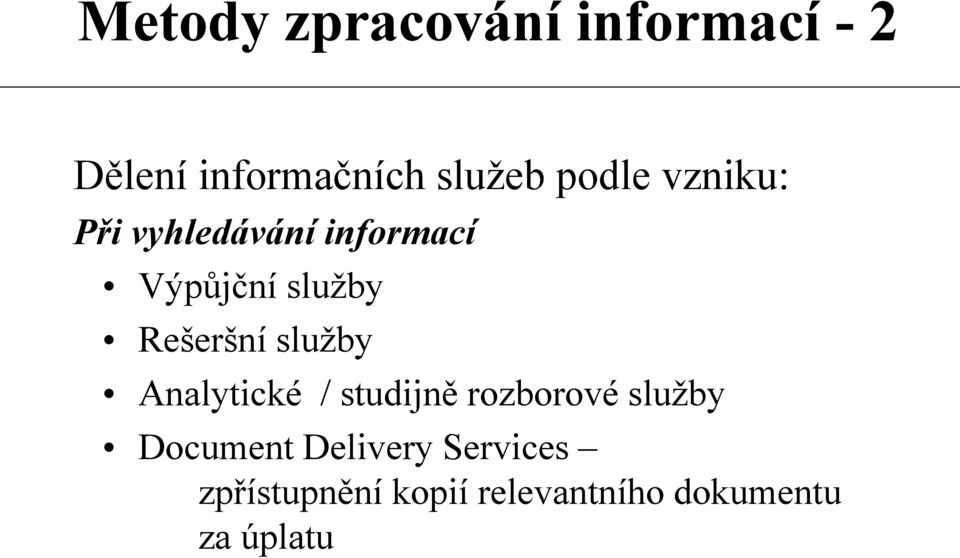 Analytické / studijně rozborové služby Document
