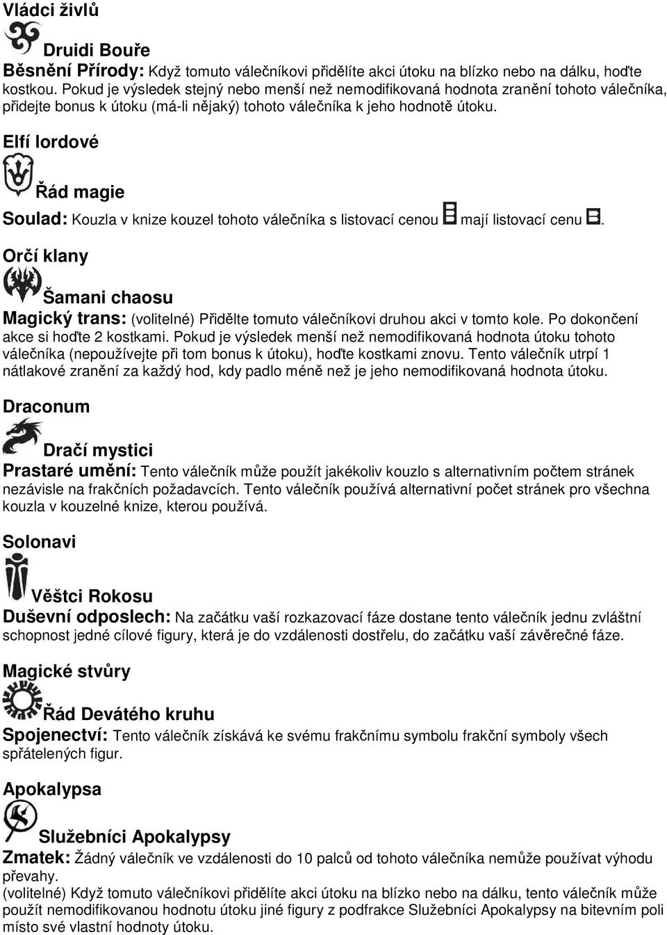 Elfí lordové Řád magie Soulad: Kouzla v knize kouzel tohoto válečníka s listovací cenou mají listovací cenu.