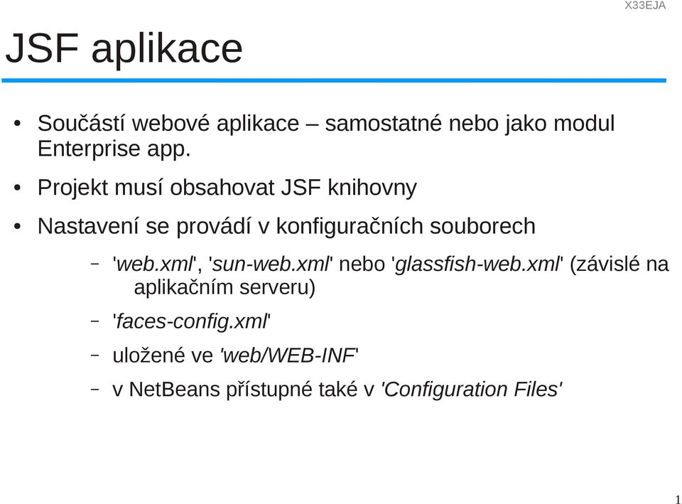 'web.xml', 'sun-web.xml' nebo 'glassfish-web.