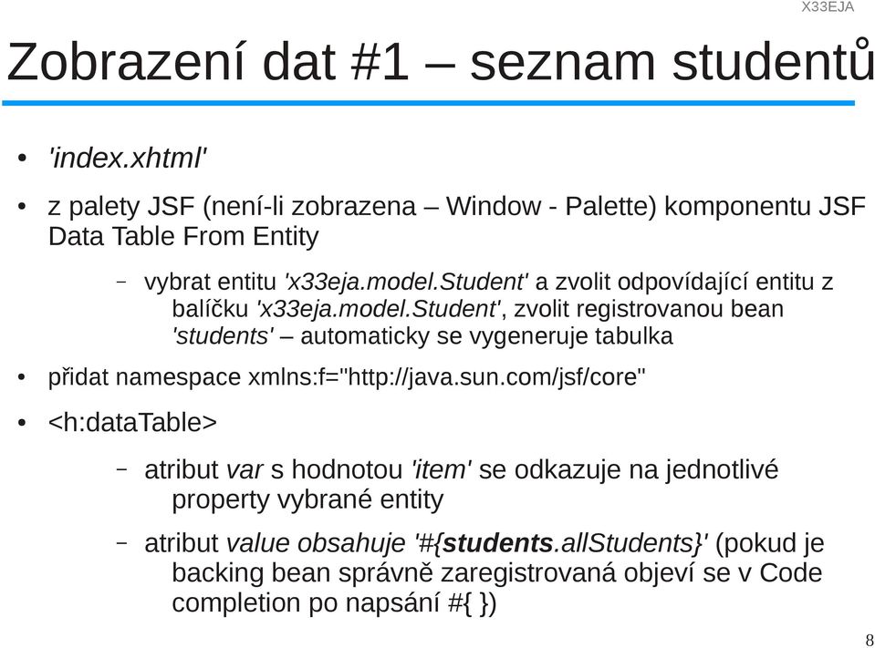 student' a zvolit odpovídající entitu z balíčku 'x33eja.model.
