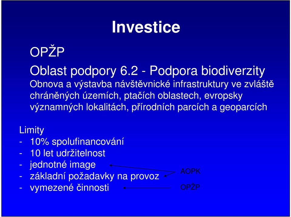 chráněných územích, ptačích oblastech, evropsky významných lokalitách, přírodních