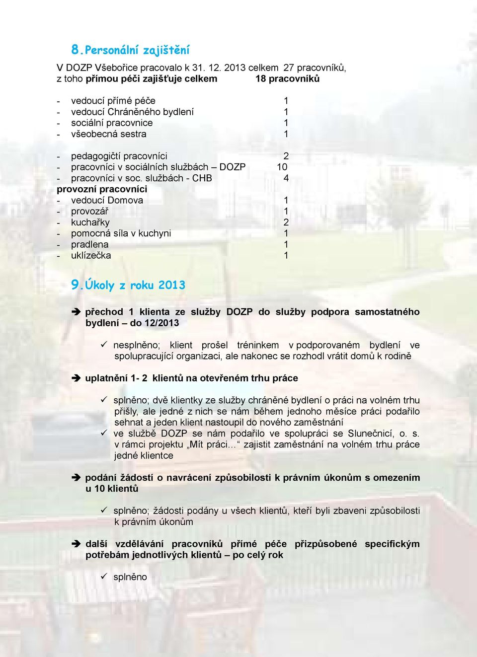 pracovníci 2 - pracovníci v sociálních službách DOZP 10 - pracovníci v soc.