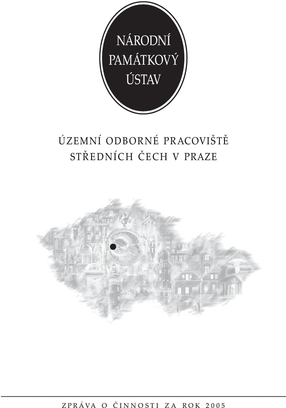 ČINNOSTI ZA ROK 2005  STŘEDNÍCH