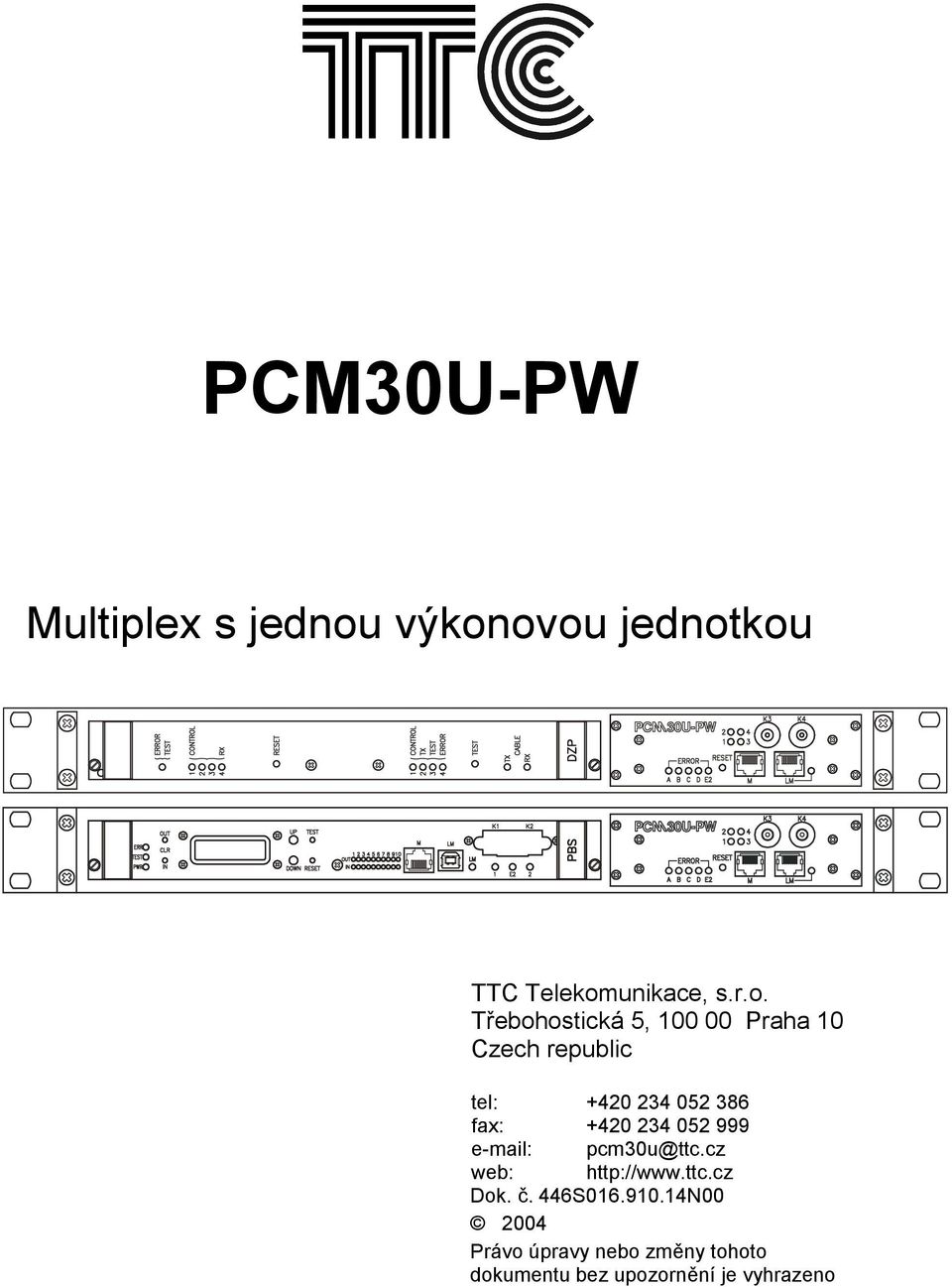 10 Czech republic tel: +420 234 052 386 fax: +420 234 052 999 e-mail: