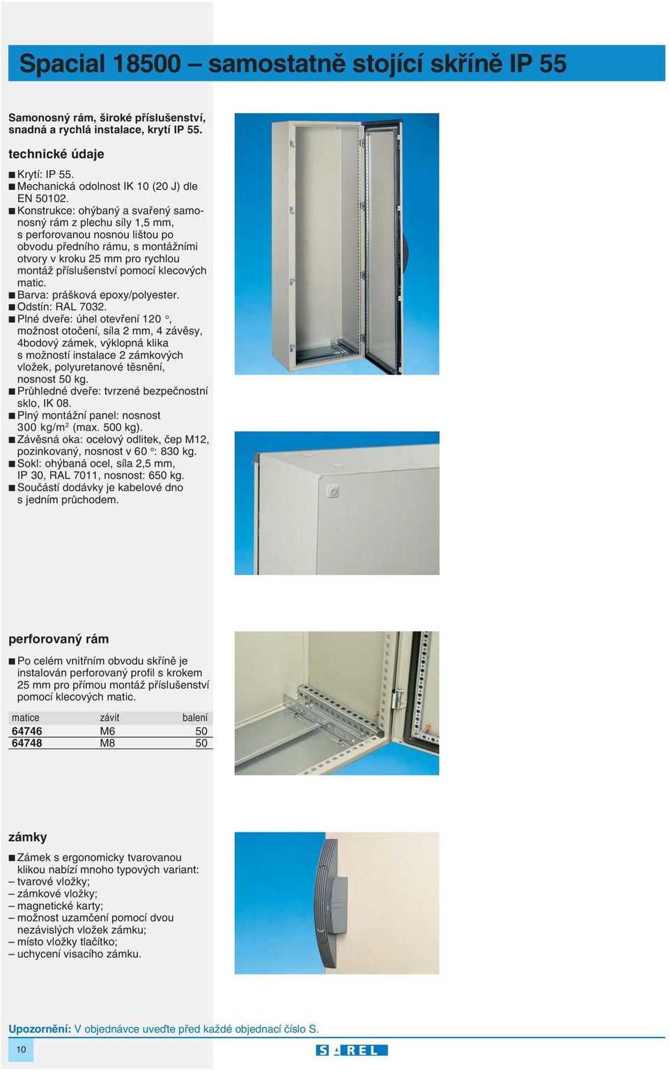 klecov ch matic. Barva: prá ková epoxy/polyester. Odstín: RAL 7032.