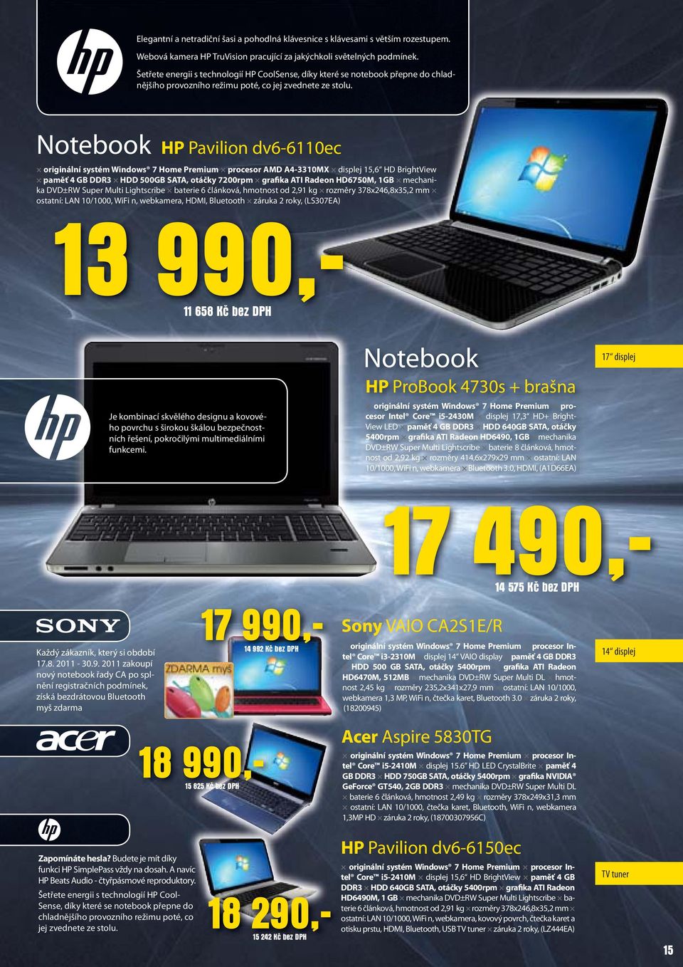 Notebook HP Pavilion dv6-6110ec originální systém Windows 7 Home Premium procesor AMD A4-3310MX displej 15,6 HD BrightView paměť 4 GB DDR3 HDD 500GB SATA, otáčky 7200rpm grafika ATI Radeon HD6750M,