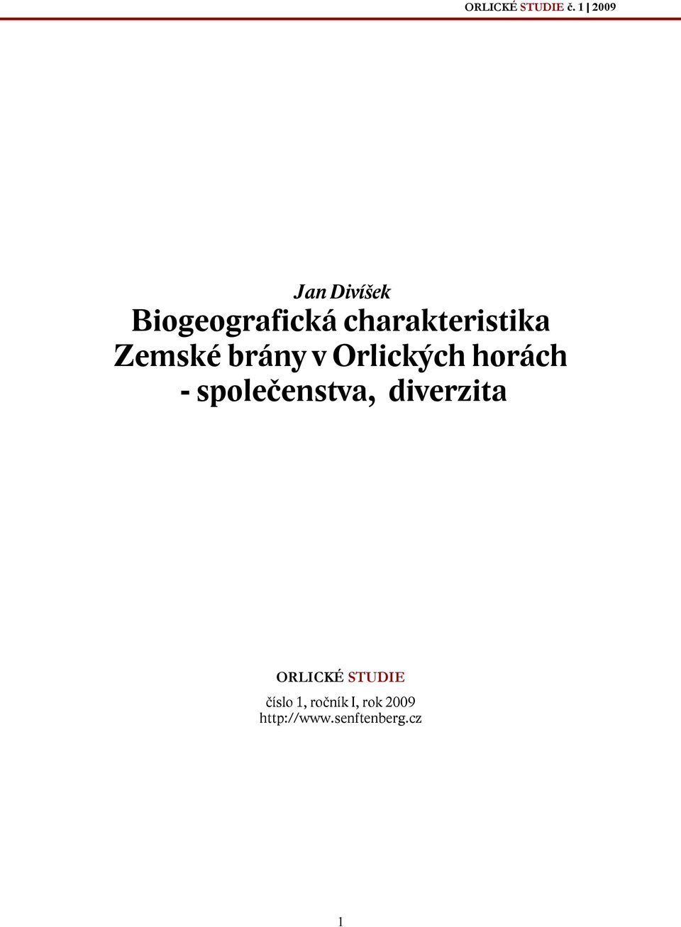 charakteristika Zemské brány v Orlických horách