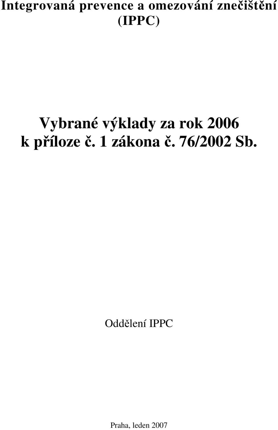 rok 2006 k příloze č. 1 zákona č.