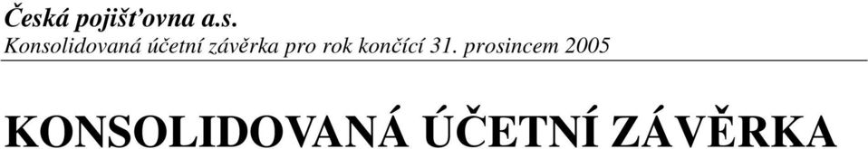 končící 31.