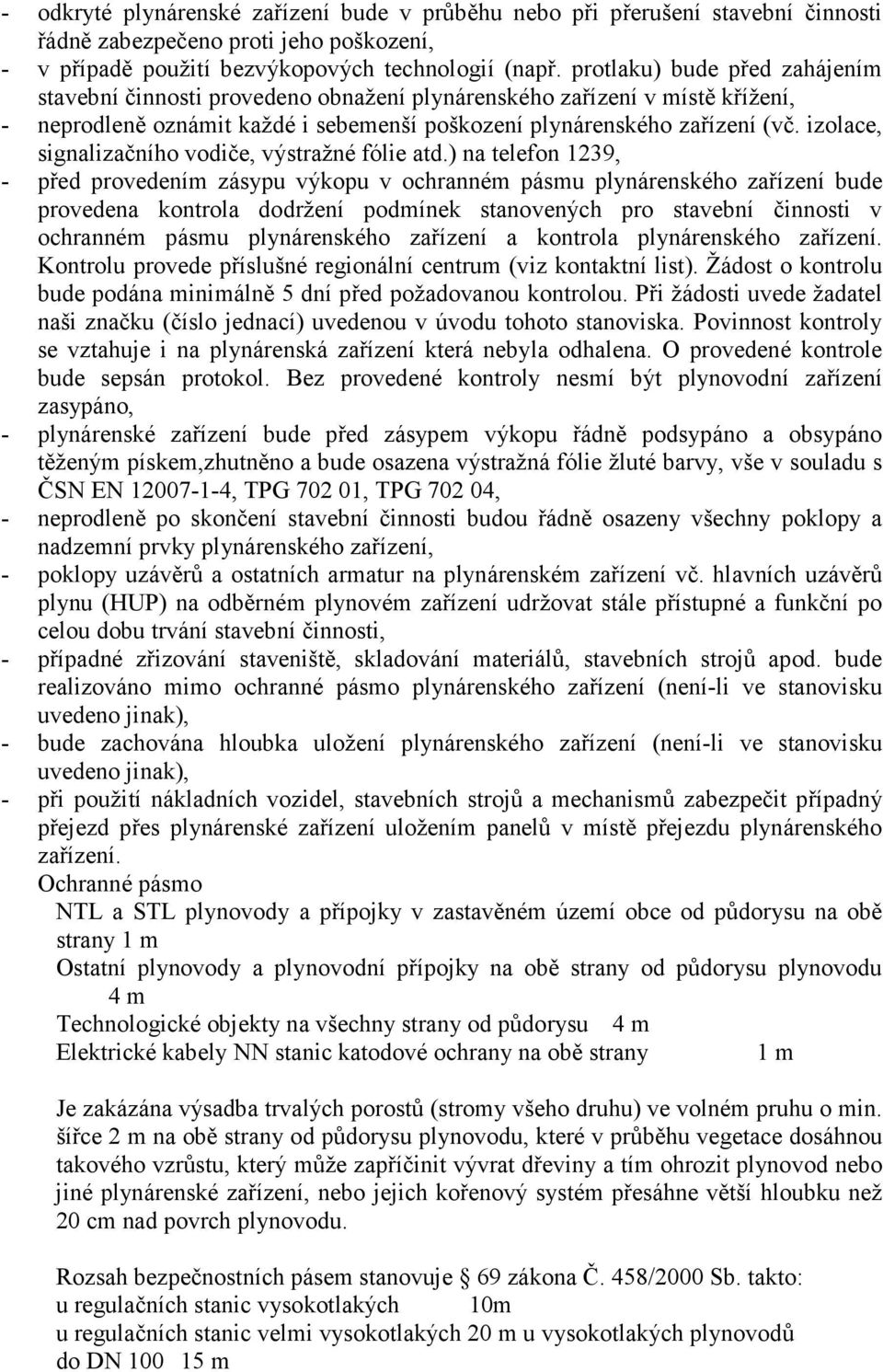 izolace, signalizačního vodiče, výstražné fólie atd.