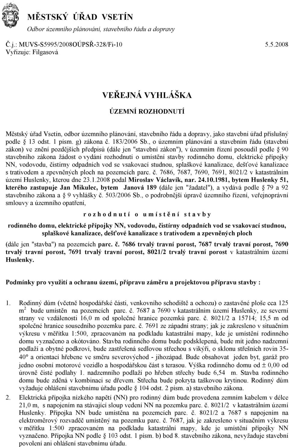 1 písm. g) zákona č. 183/2006 Sb.