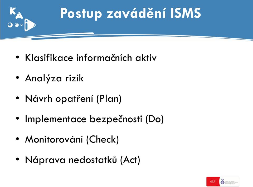 opatření (Plan) Implementace bezpečnosti