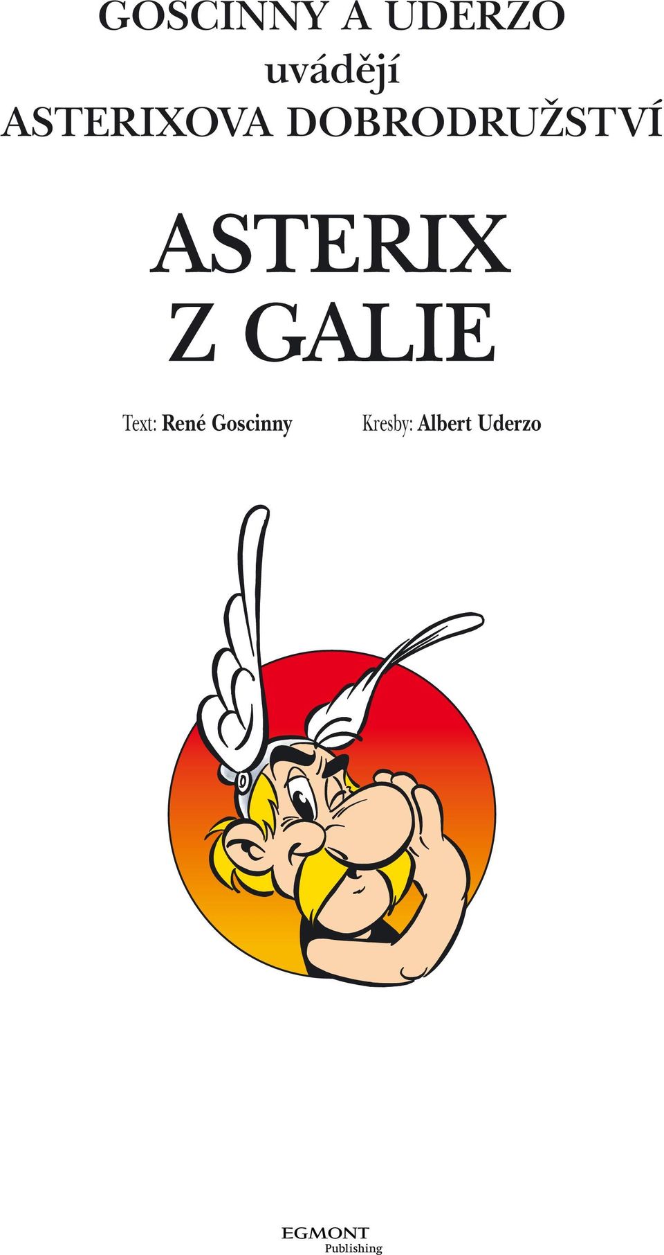 ASTERIX Z GALIE Text: René