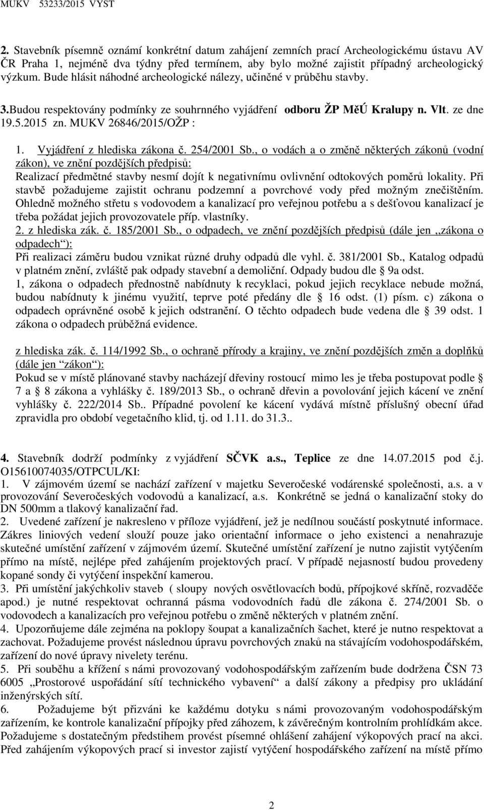 Vyjádření z hlediska zákona č. 254/2001 Sb.