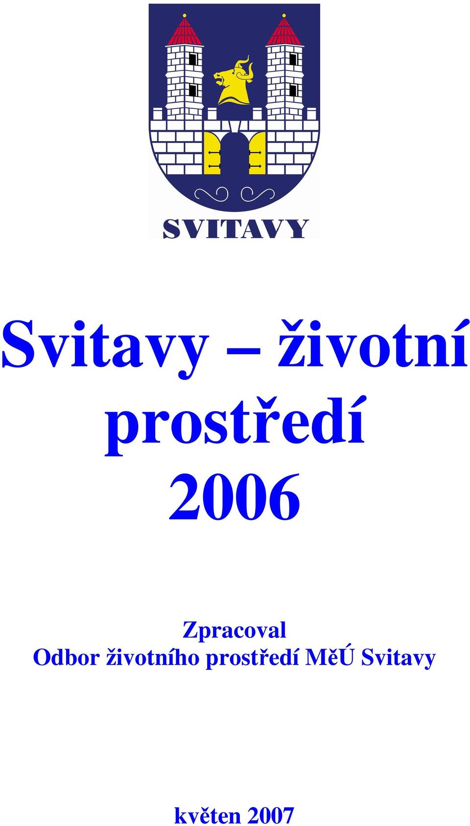 Zpracoval Odbor