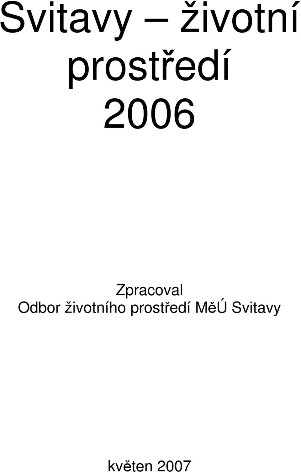 Zpracoval Odbor