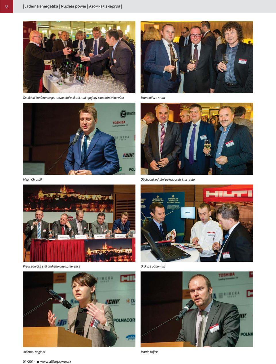 rautu Milan Chromík Obchodní jednání pokračovaly i na rautu