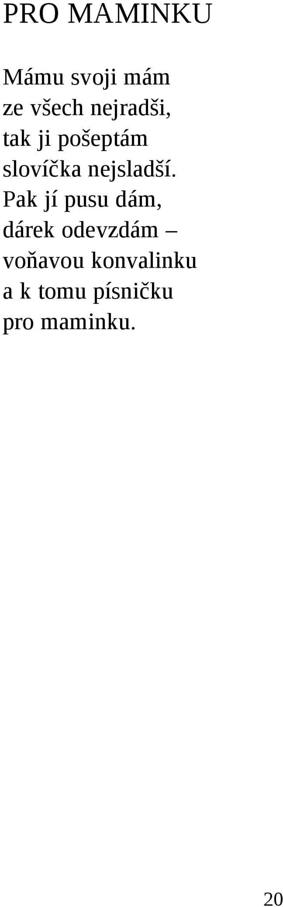 nejsladší.