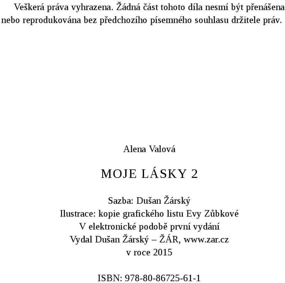 písemného souhlasu držitele práv.