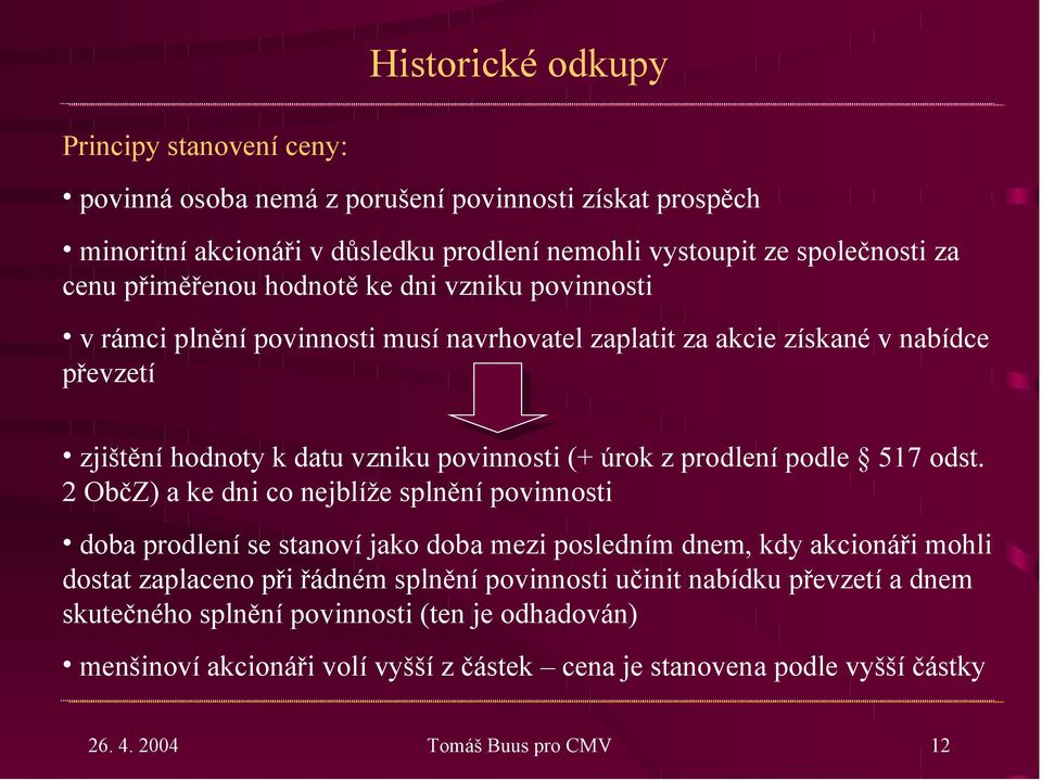 prodlení podle 517 odst.