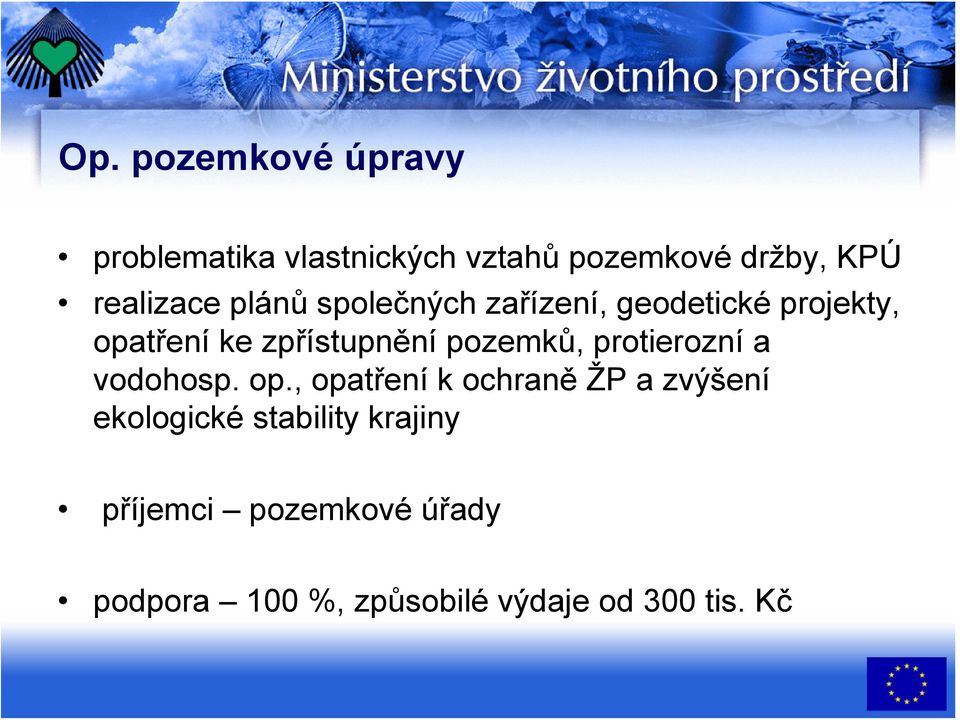 zpřístupnění pozemků, protierozní a vodohosp. op.