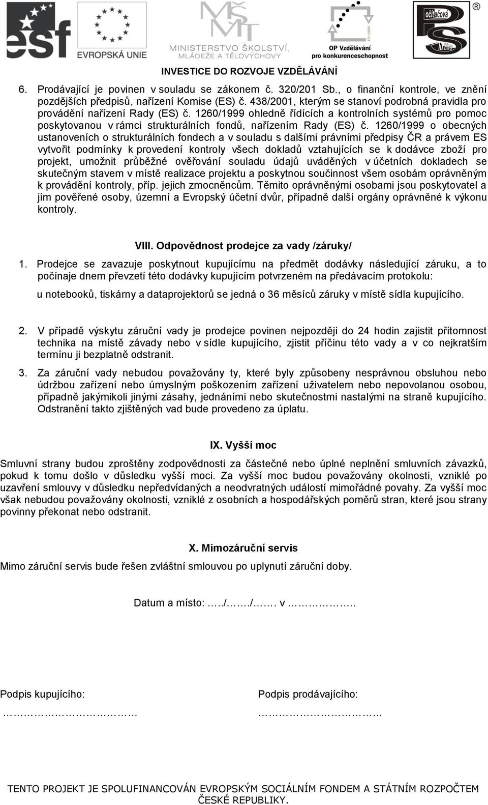 1260/1999 ohledně řídících a kontrolních systémů pro pomoc poskytovanou v rámci strukturálních fondů, nařízením Rady (ES) č.