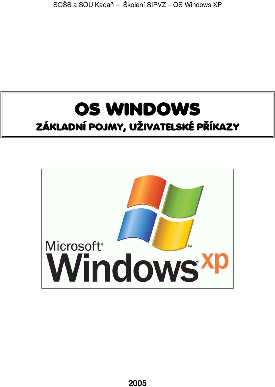 WINDOWS ZÁKLADNÍ POJMY,