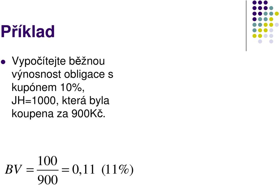 10%, JH=1000, která byla