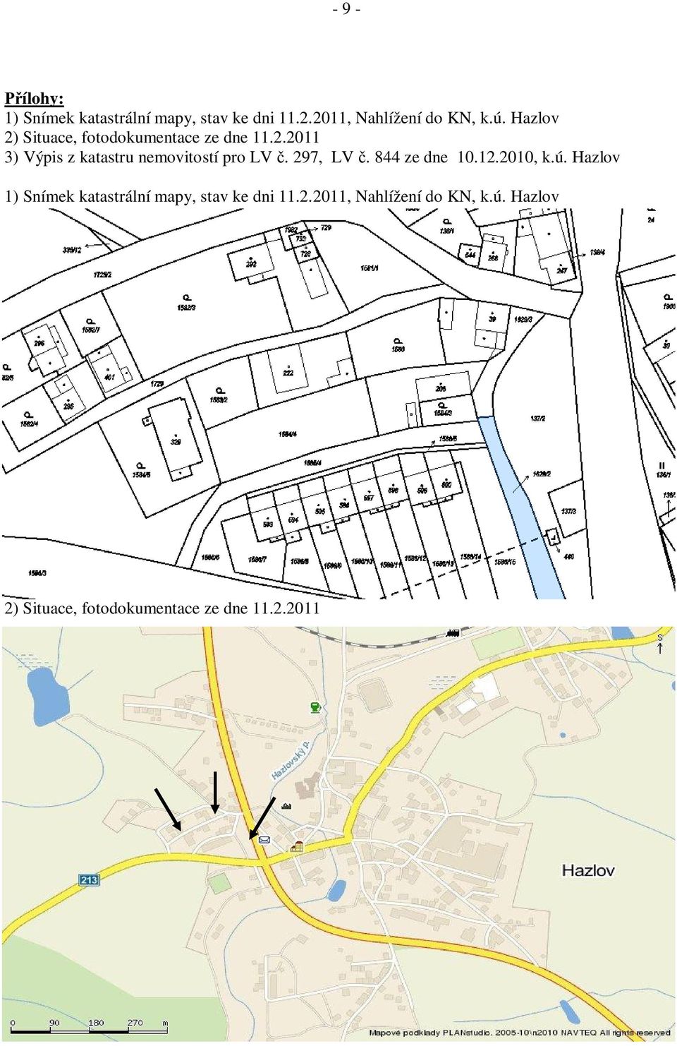 297, LV. 844 ze dne 10.12.2010, k.ú. Hazlov 1) Snímek katastrální mapy, stav ke dni 11.