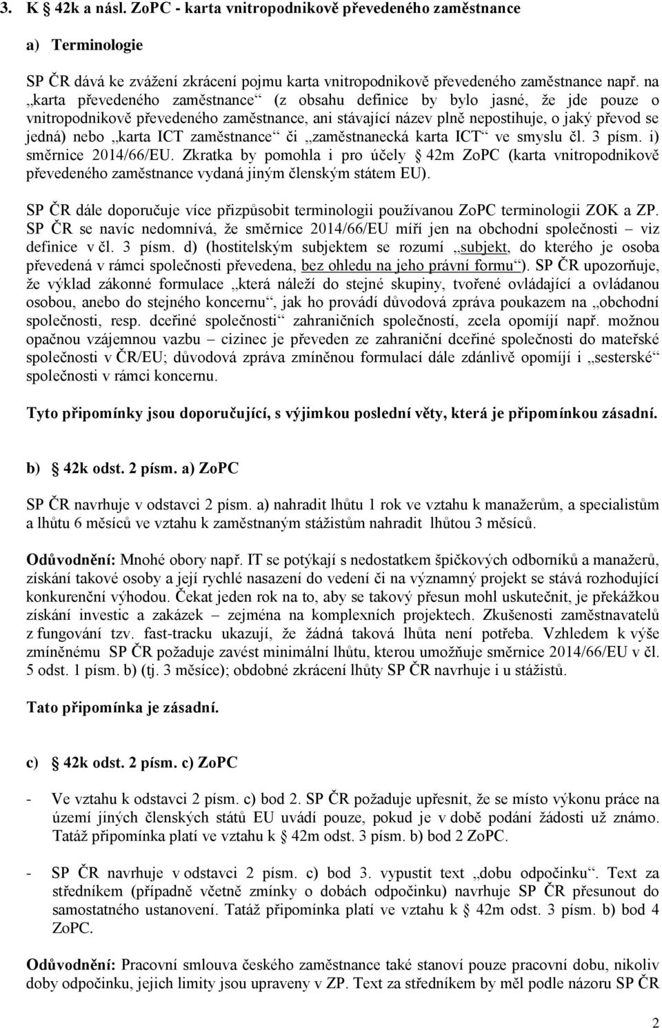zaměstnance či zaměstnanecká karta ICT ve smyslu čl. 3 písm. i) směrnice 2014/66/EU.