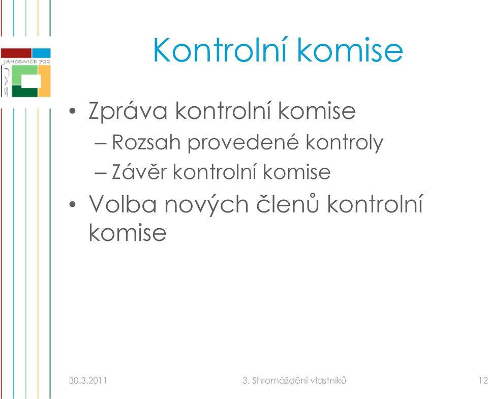 kontrolní komise Volba nových členů