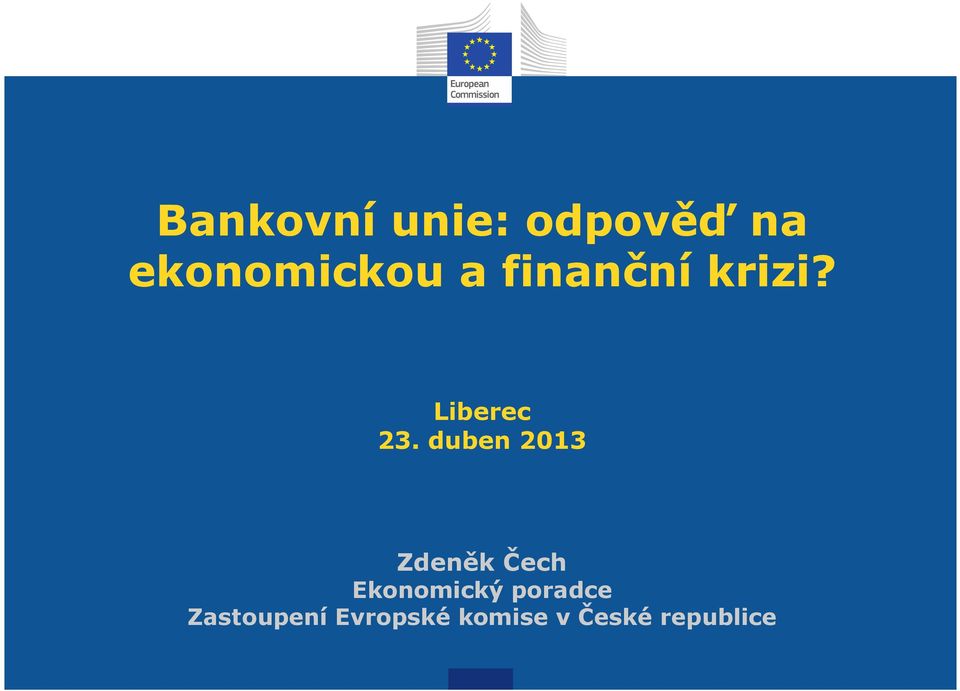 duben 2013 Zdeněk Čech Ekonomický