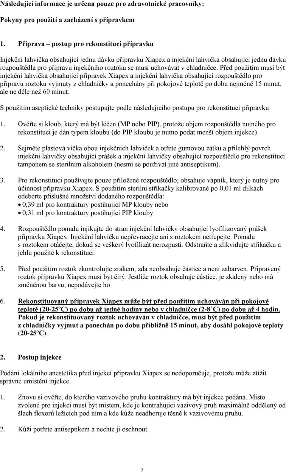 uchovávat v chladničce.
