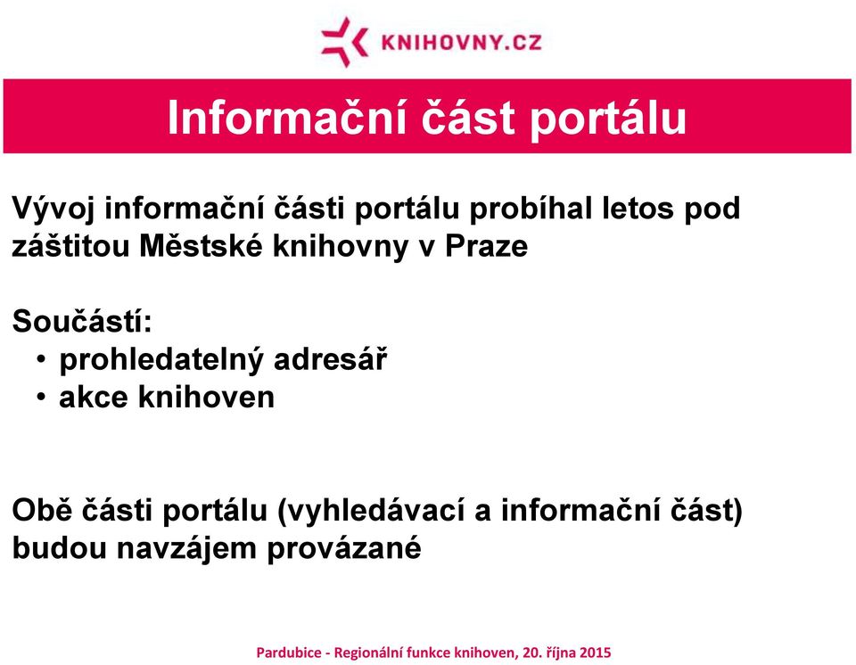 Součástí: prohledatelný adresář akce knihoven Obě části