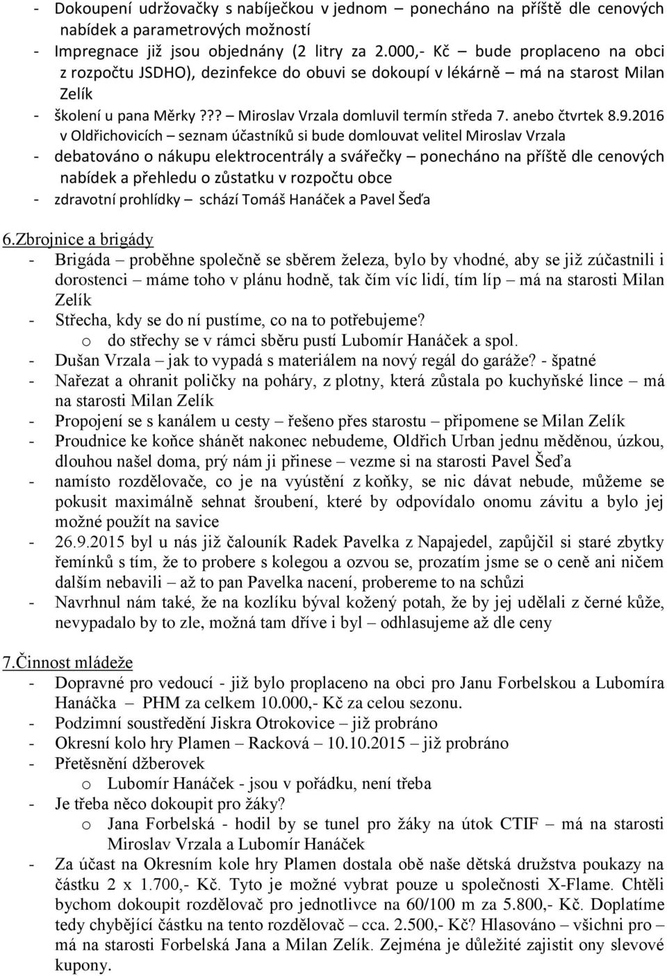 anebo čtvrtek 8.9.