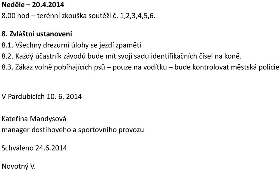 Zákaz volně pobíhajících psů pouze na vodítku bude kontrolovat městská policie V Pardubicích 10. 6.