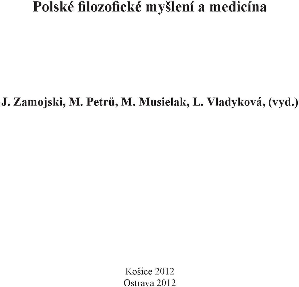 Petrů, M. Musielak, L.