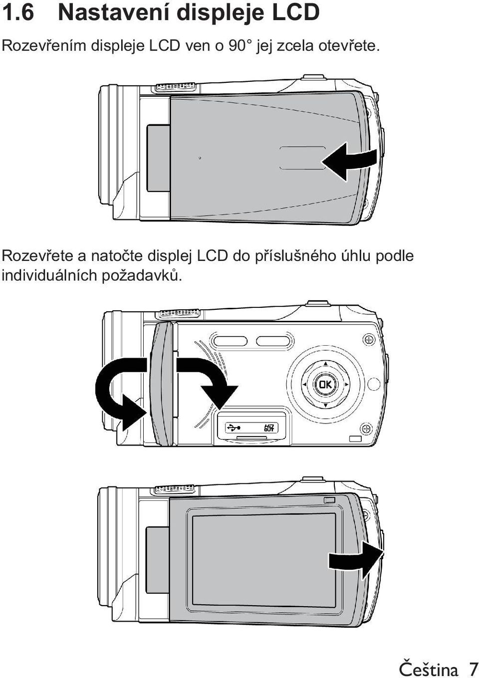 Rozev ete a nato te displej LCD do p