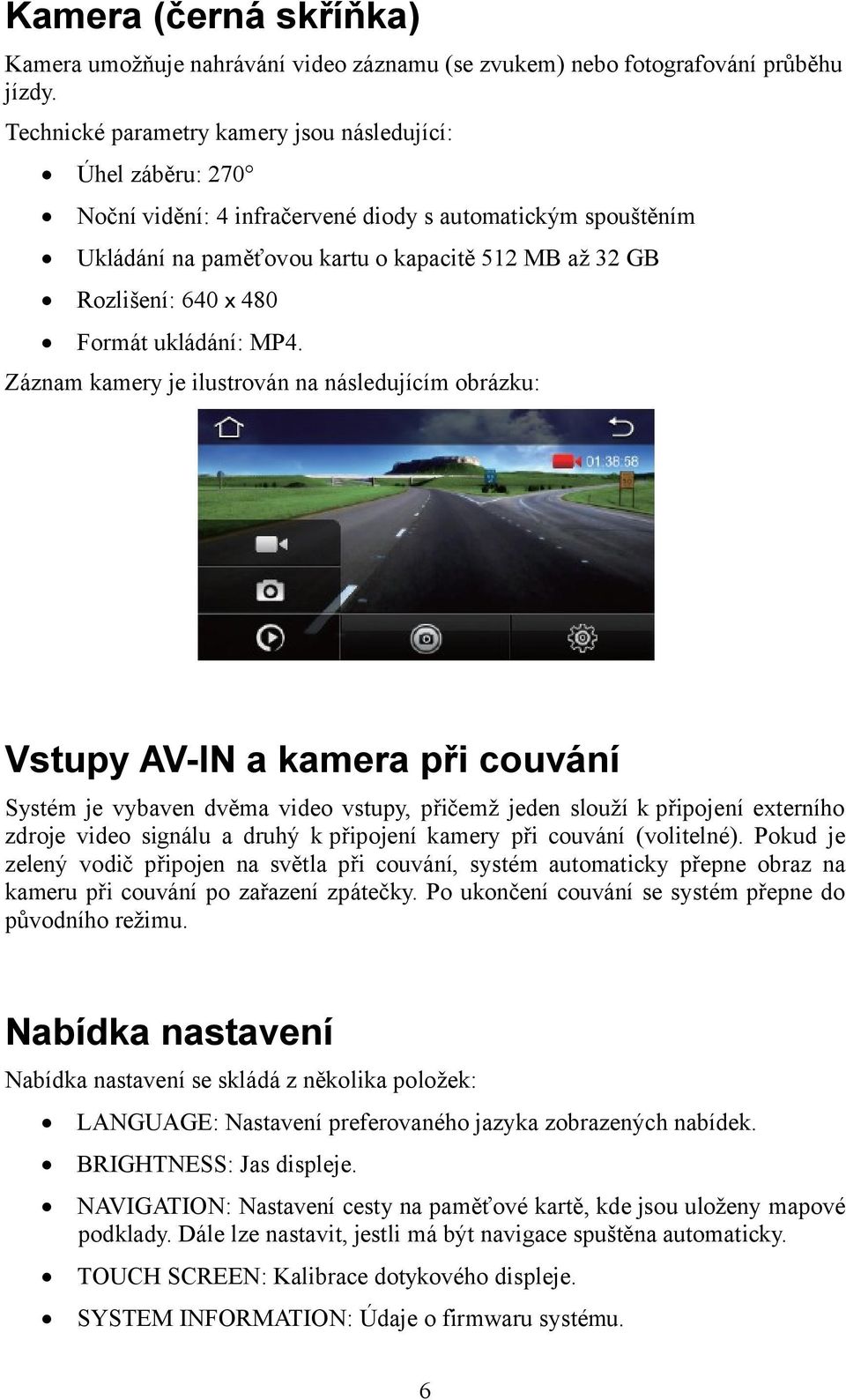 Formát ukládání: MP4.
