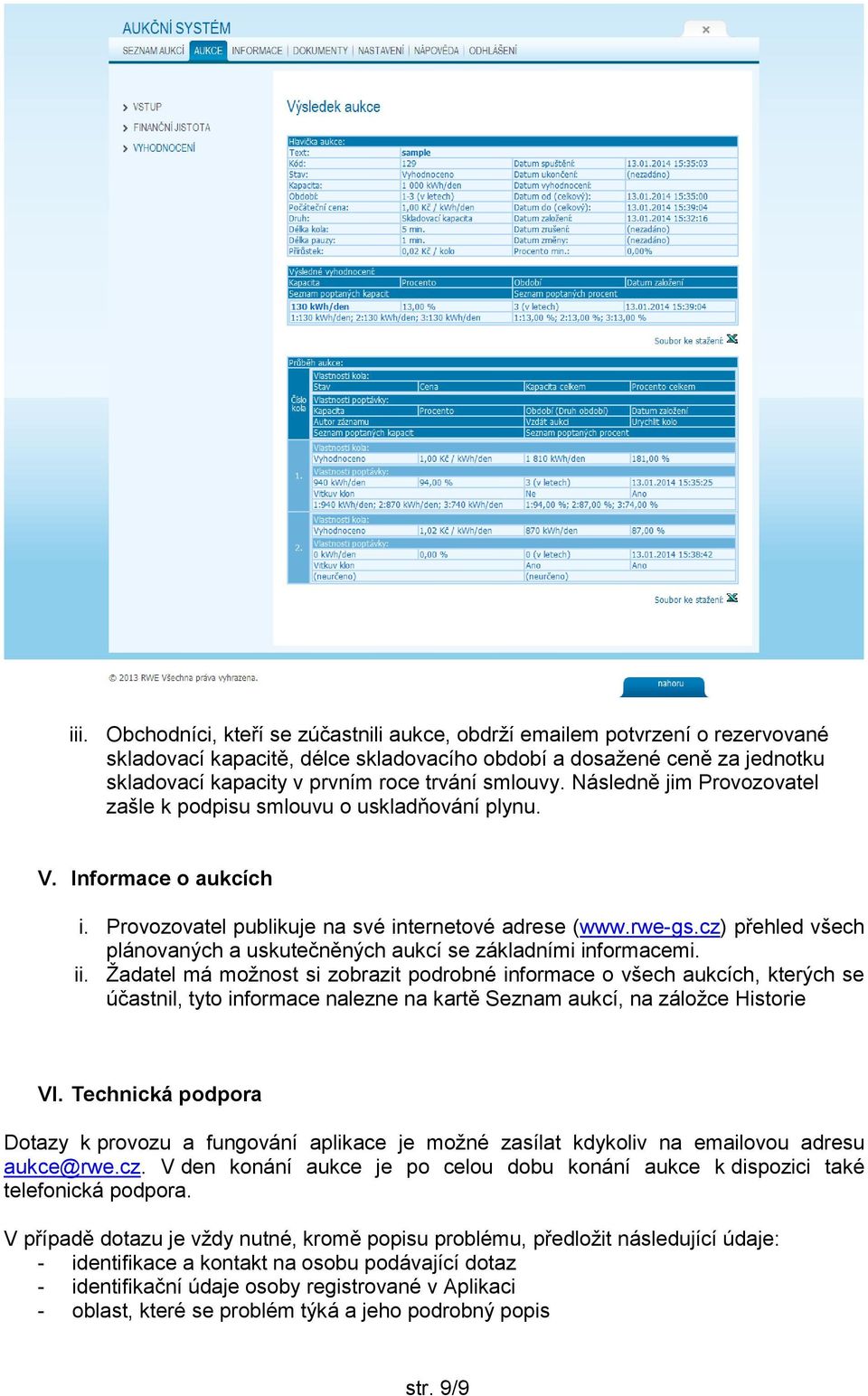 cz) přehled všech plánovaných a uskutečněných aukcí se základními informacemi. ii.