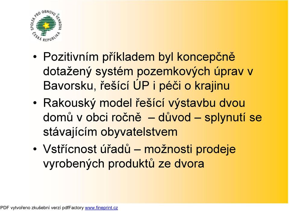 výstavbu dvou domů v obci ročně důvod splynutí se stávajícím