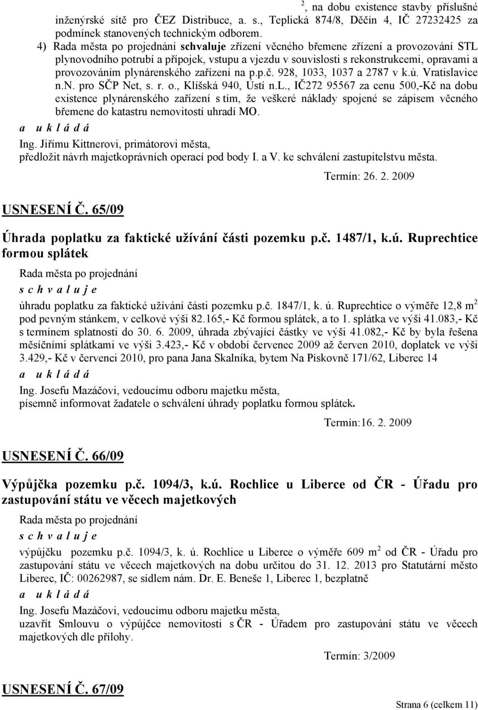 928, 1033, 1037 a 2787 v k.ú. Vratisla