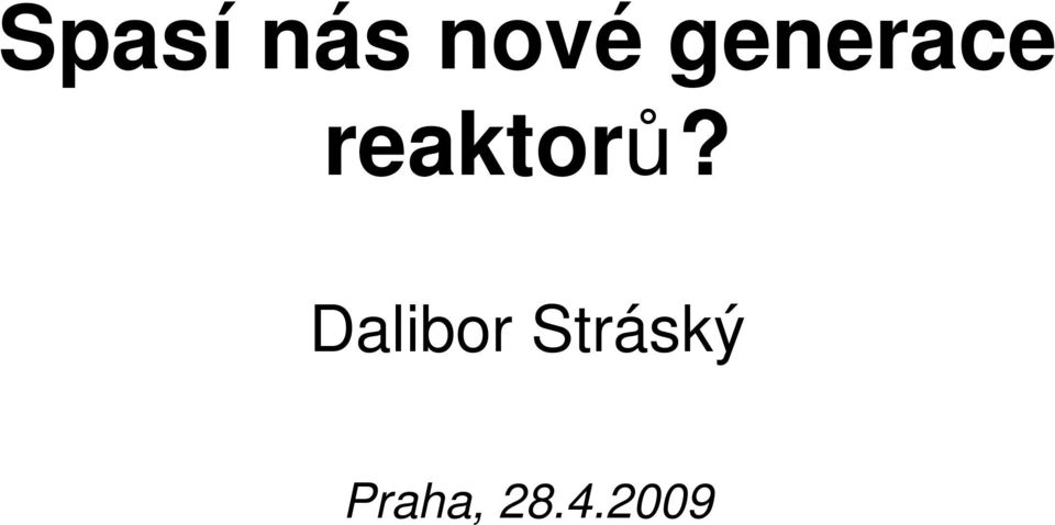 ů? Dalibor